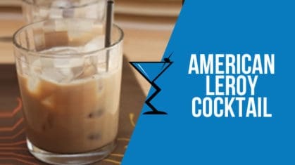 American Leroy Cocktail