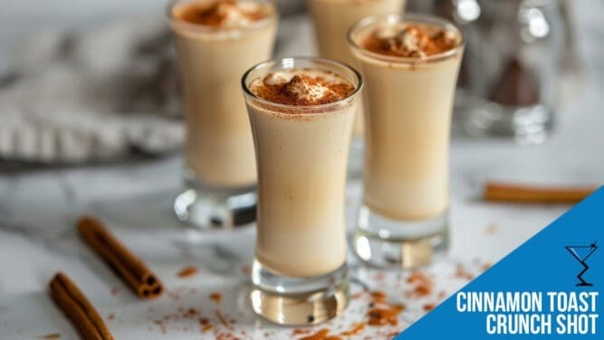 Cinnamon Toast Crunch Shot Recipe - Sweet and Fiery Twist