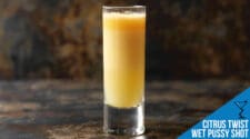 Citrus Twist Wet Pussy Shot Recipe - Fruity and Refreshing Party Shot