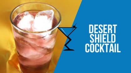 Desert Shield Cocktail