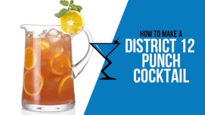 District 12 Punch Cocktail