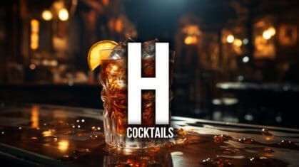 Cocktails Starting with H!