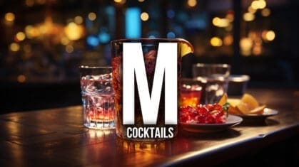 Cocktails Starting with M!