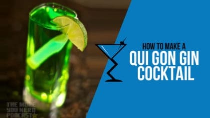 Qui Gon Gin Cocktail