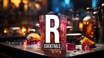 Cocktails Starting with R!