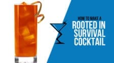 Rooted in Survival Cocktail