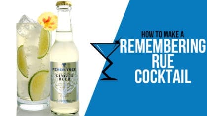 Remembering Rue Cocktail