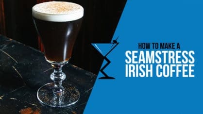 Seamstress Irish Coffee