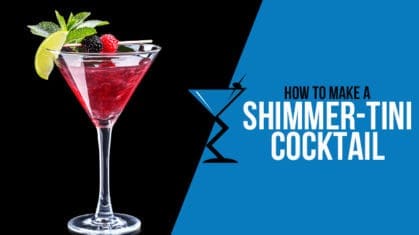 Shimmertini Cocktail