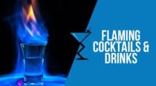 Flaming Cocktails & Drinks
