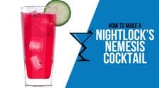 Nightlocks Nemesis Cocktail